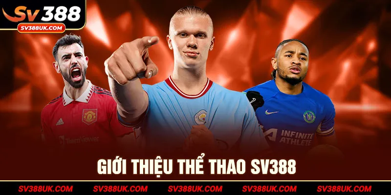 Giới thiệu thể thao SV388